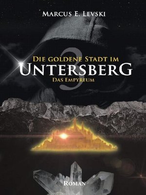 cover image of Die Goldene Stadt im Untersberg 3